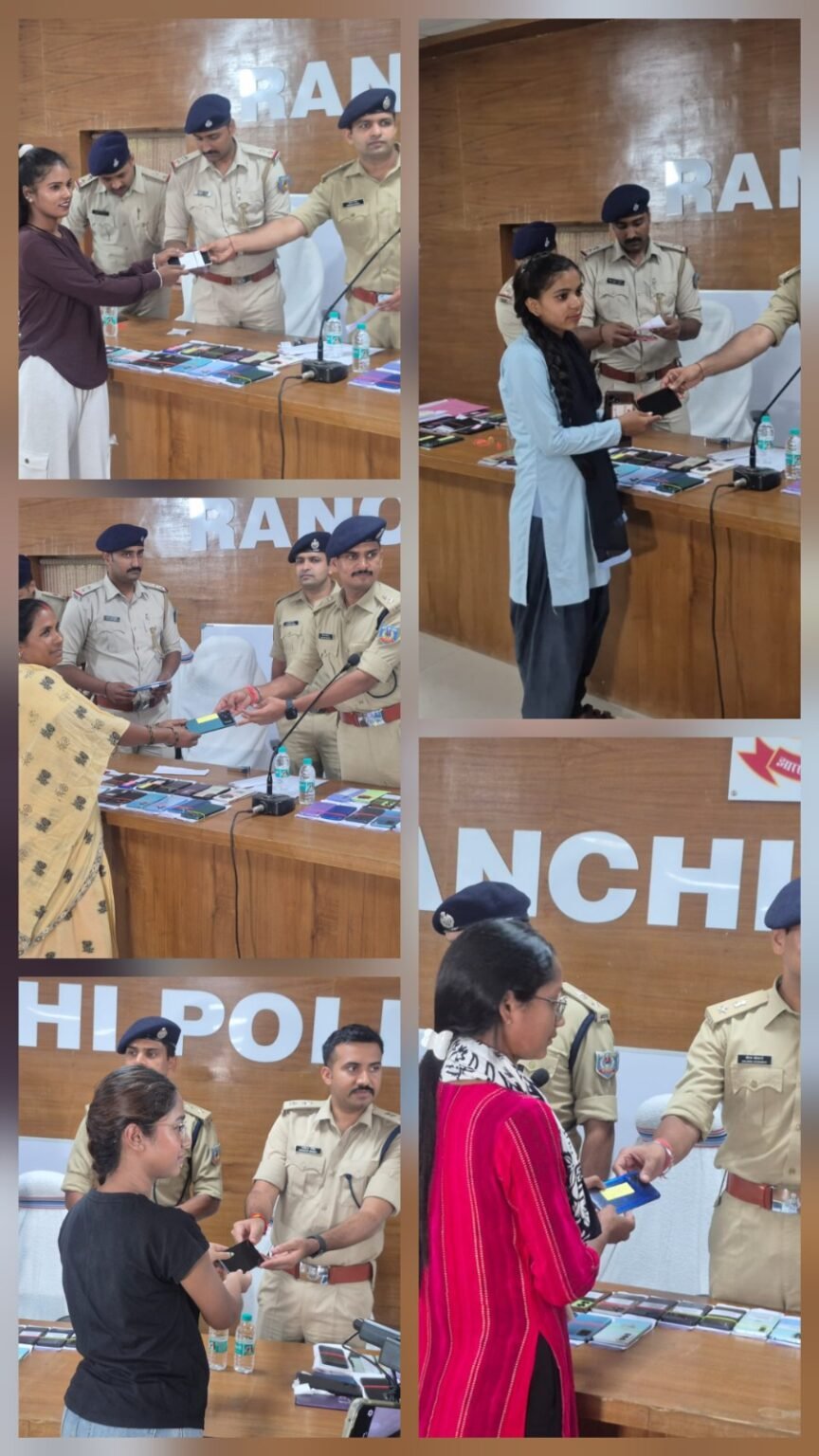 रांची पुलिस ने बरामद किए 111 गुम और चोरी हुए मोबाइल, मालिकों को लौटाए